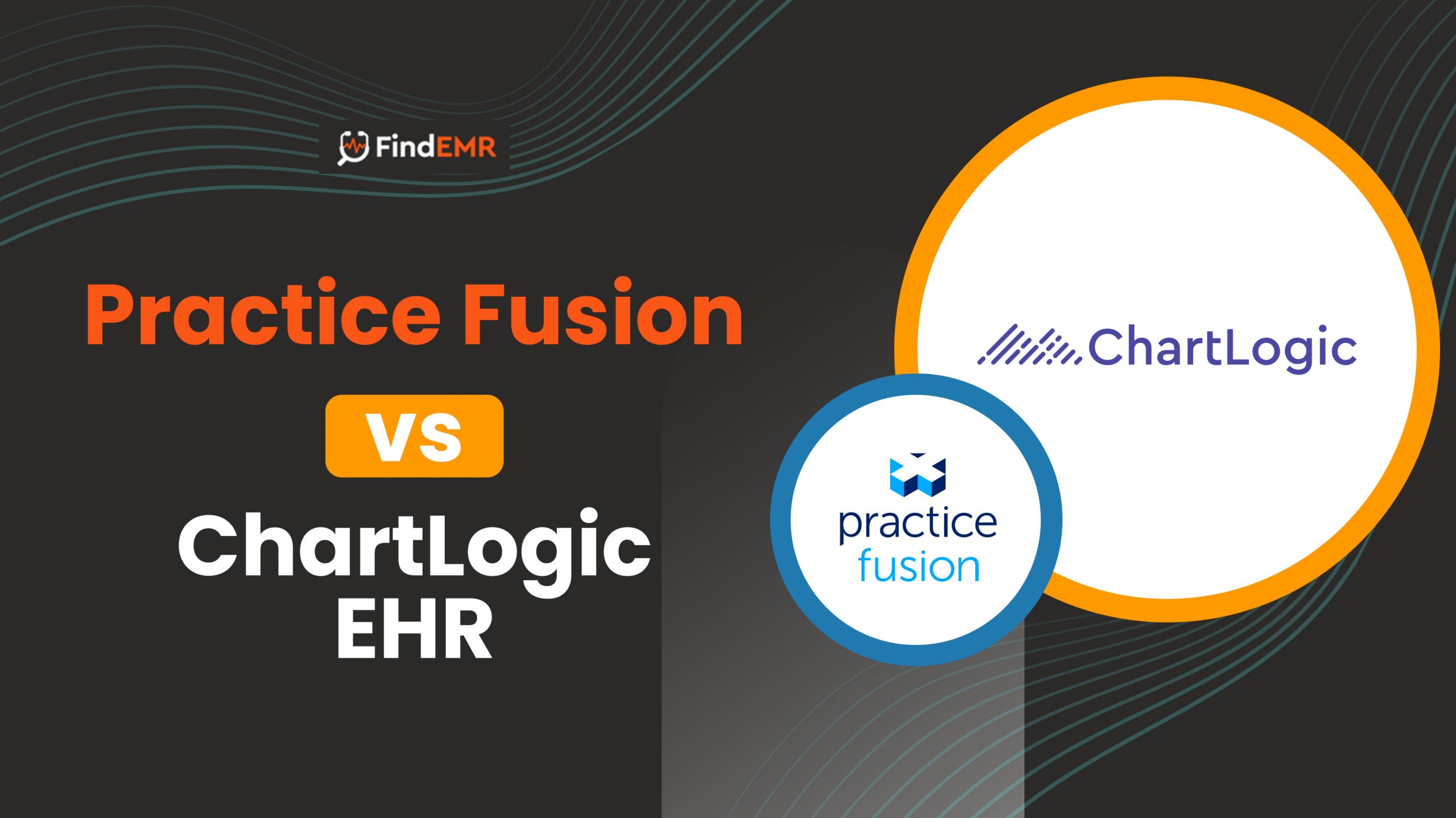 Practice Fusion vs ChartLogic EMR