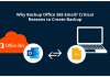 Why Backup Office 365 Email Critical Reasons to Create Backup