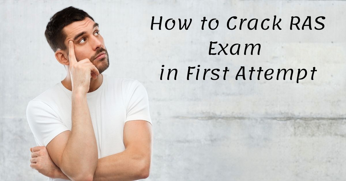 How to Crack RAS Exam in First Attempt
