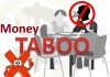 Money Taboos That You Must Let Go of