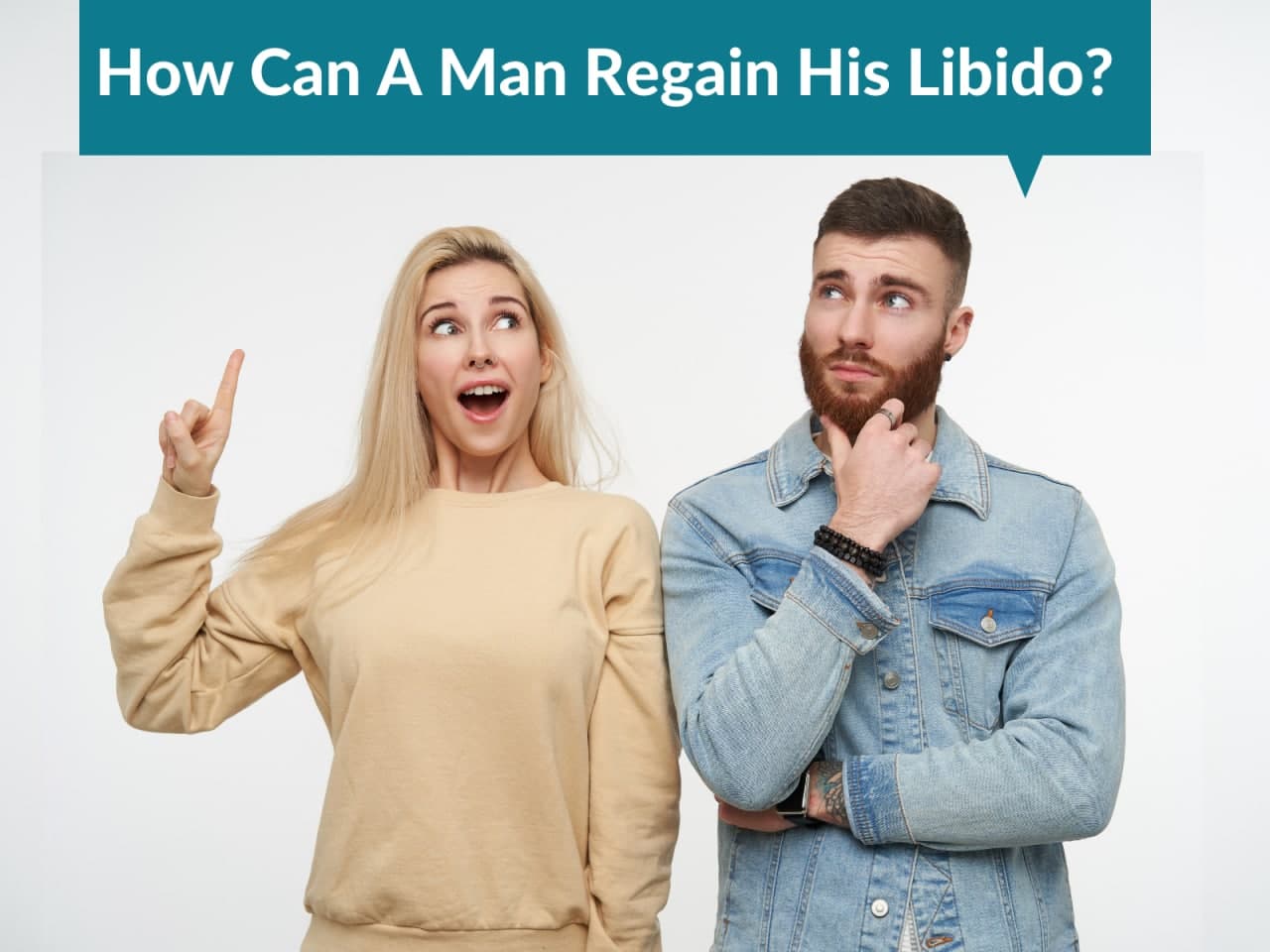 How Can A Man Regain His Libido