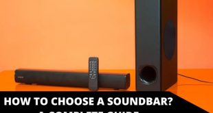 How to Choose a Soundbar? A Complete Guide