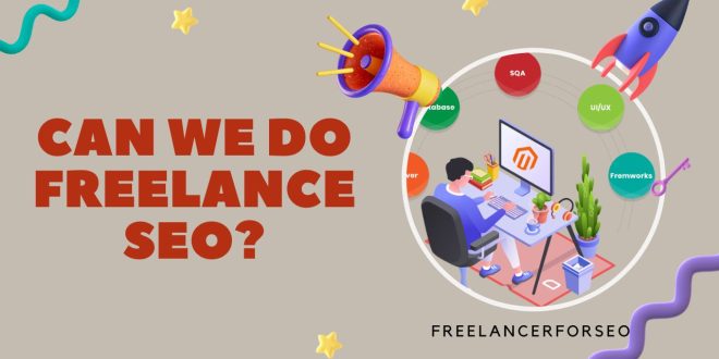 Can we do freelance SEO