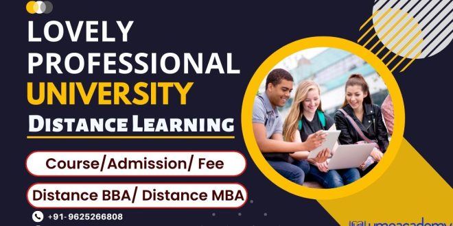 LPU Distance Education: Courses and Fees. Admissions are Open for 2022-2023: